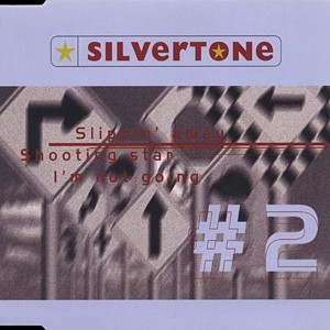 SILVERTONE: Slipping´ Away