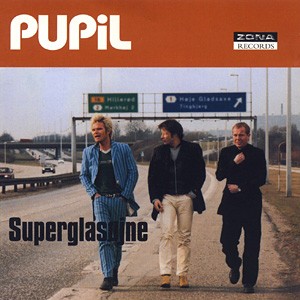 PUPIL: Superglas&oslash;jne