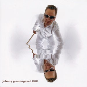 JOHNNY GRAUENGAARD: Pop